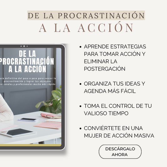 Guía Definitiva: De la Procrastinación a la Acción